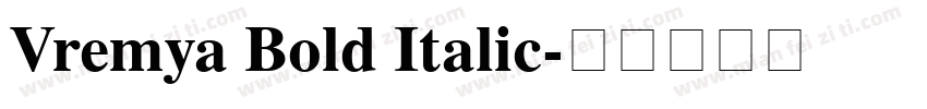 Vremya Bold Italic字体转换